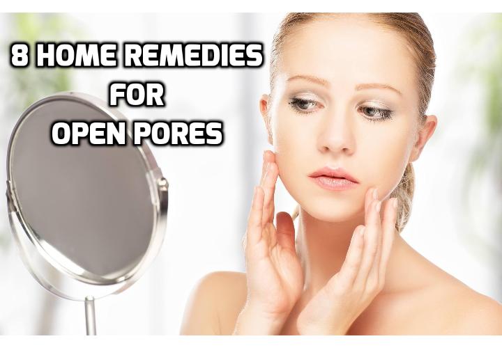 8 Home Remedies for Open Pores - Factors like stress, genetics, and unhealthy skin care also give rise to open pores. The skin loses its elasticity as you age, making the condition worse. There are many ways to minimize the occurrence of skin pores. Read on here to learn about the 8 home remedies for open pores.