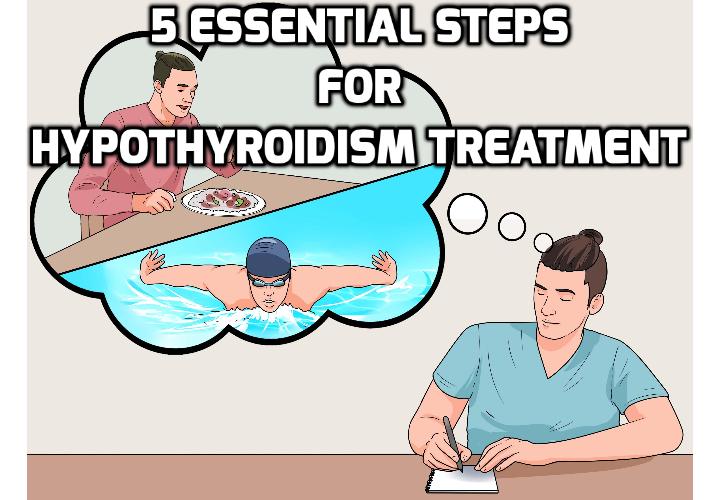 5 Important Steps for Hypothyroidism Treatment Success AntiAging